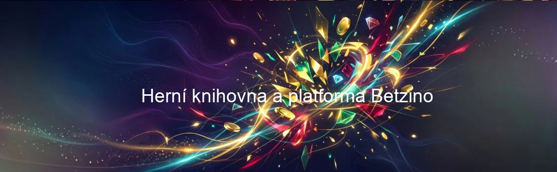 Herní knihovna a platforma Betzino